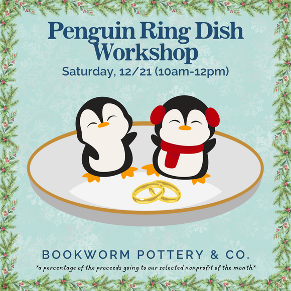 Penguin Ring Dish Workshop (SATURDAY, 12/21)