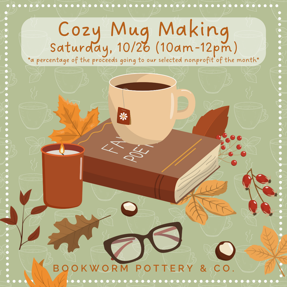 Cozy Mug Workshop (SATURDAY, 10/26)