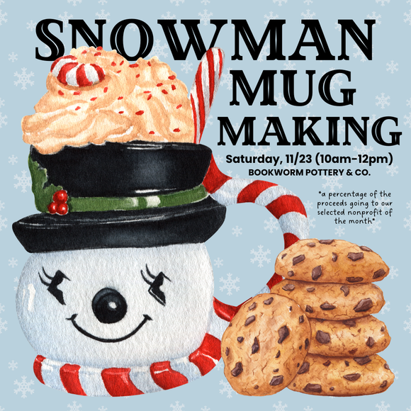 Snowman Mug Workshop (SATURDAY, 11/23)