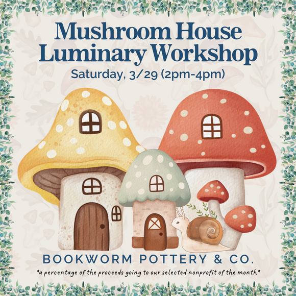 Mushroom House Workshop (SATURDAY, 3/29) **CARGO DISTRICT LOCATION**