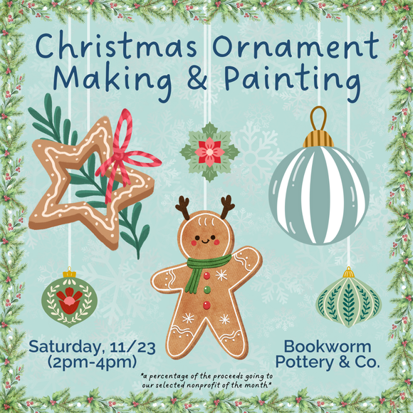 Holiday Ornament Workshop (SATURDAY, 11/23)