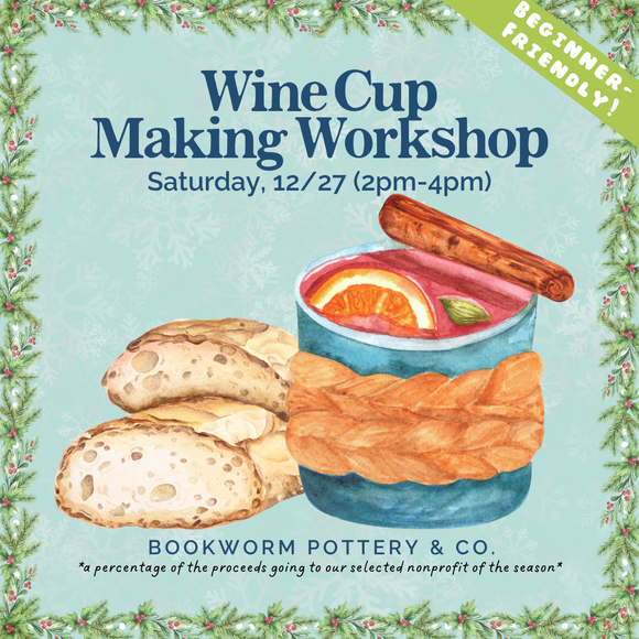 Wine Cup Workshop (SATURDAY, 12/27) **CARGO DISTRICT**