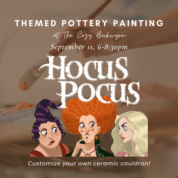 Themed Pottery Painting: Hocus Pocus Cauldrons (THURSDAY, 9/11) **THE COZY BOOKWYRM LOCATION**