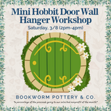 Hobbit Door Wall Hanger Workshop (SATURDAY, 3/8) **CARGO DISTRICT LOCATION**