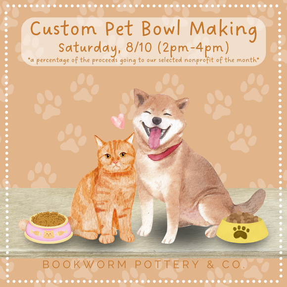 Pet Bowl Making (SATURDAY, 8/10)