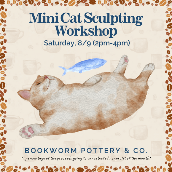 Mini Cat Sculpting Workshop (SATURDAY, 8/9) **CARGO DISTRICT LOCATION**