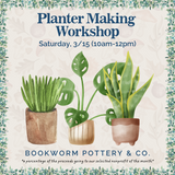 Planter Making Workshop (SATURDAY, 3/15) **CARGO DISTRICT LOCATION**