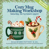 Cozy Mug Workshop (SATURDAY, 12/13) **CARGO DISTRICT**