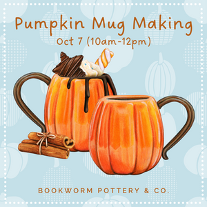 Pumpkin Mug Making (10/7)