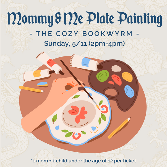 Mommy & Me Plate Painting (SUNDAY, 5/11) **THE COZY BOOKWYRM LOCATION**