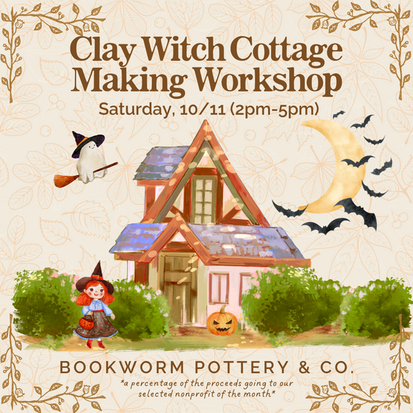 Clay Witch Cottage Making Workshop (SATURDAY, 10/11) **CARGO DISTRICT LOCATION**