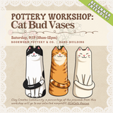 Pottery Workshop: Cat Vases (SATURDAY, 9/19) **THE CARGO DISTRICT**