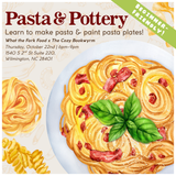 BYOB Pasta & Pottery: Make Pasta & Paint Pottery! (THURSDAY, 10/22) **THE COZY BOOKWYRM**