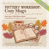 Pottery Workshop: Cozy Mugs (SATURDAY, 9/26) **THE CARGO DISTRICT**