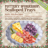 Pottery Workshop: Scalloped Trays (SUNDAY, 12/6) **THE CARGO DISTRICT**