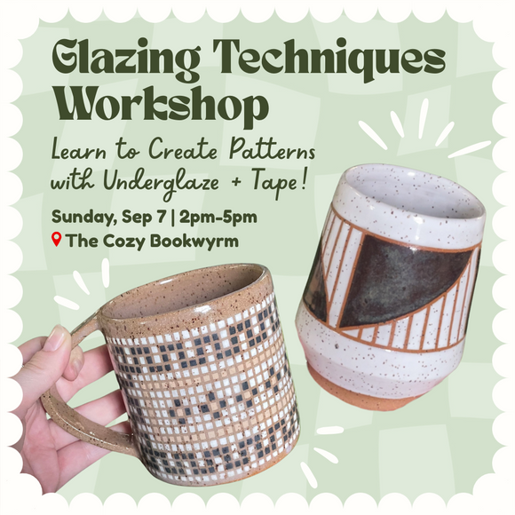 Glazing Techniques Workshop: Geometric Patterns (SUNDAY, 9/7) **THE COZY BOOKWYRM LOCATION**