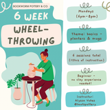 6-Week BEGINNER Pottery Wheel Series (MONDAYS, 7/13-8/17)