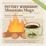 Pottery Workshop: Mountain Mugs (SATURDAY, 8/8) **THE CARGO DISTRICT**