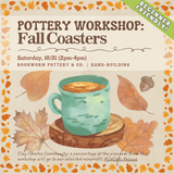 Pottery Workshop: Fall Coasters (SATURDAY, 10/31) **THE CARGO DISTRICT**