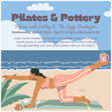 Pottery & Pilates: Paint Pots & Practice Pilates on the Beach! (WEDNESDAY, 4/8)