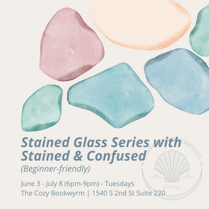 6-Week Stained Glass Series with Stained & Confused (TUESDAYS, 6/3-7/8) **THE COZY BOOKWYRM LOCATION**