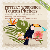 Pottery Workshop: Toucan Pitchers (SATURDAY, 6/20) **THE CARGO DISTRICT**