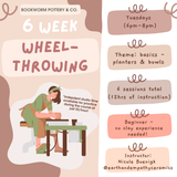 6-Week BEGINNER Pottery Wheel Series (TUESDAYS, 3/10-4/14)