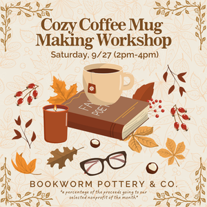 Cozy Mug Making Workshop (SATURDAY, 9/27) **CARGO DISTRICT LOCATION**