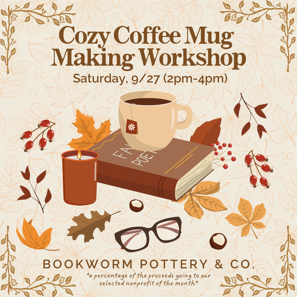 Cozy Mug Making Workshop (SATURDAY, 9/27) **CARGO DISTRICT LOCATION**