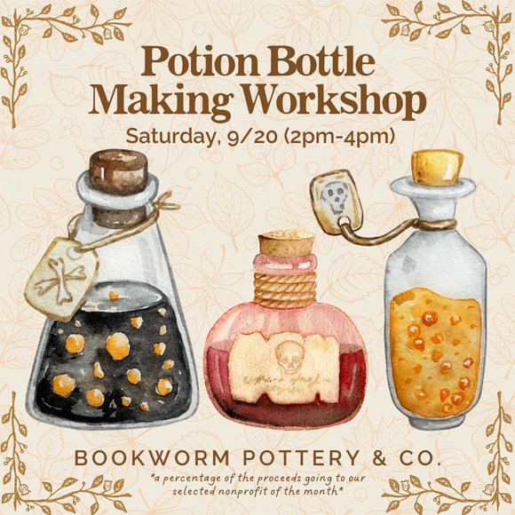 Potion Bottle Making Workshop (SATURDAY, 9/20) **CARGO DISTRICT LOCATION**